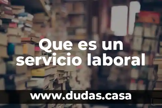 Que es un servicio laboral