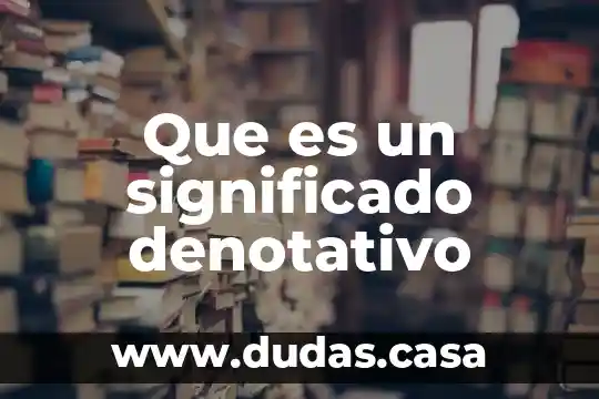 Que es un significado denotativo