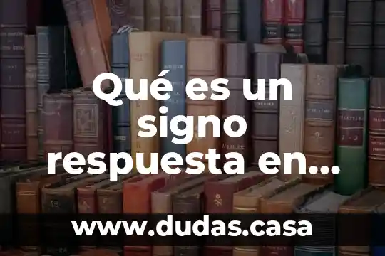 Qué es un signo respuesta en español e inglés