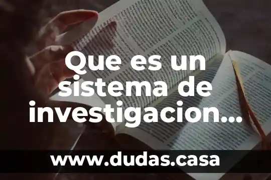 Que es un sistema de investigacion de mercadotecnia