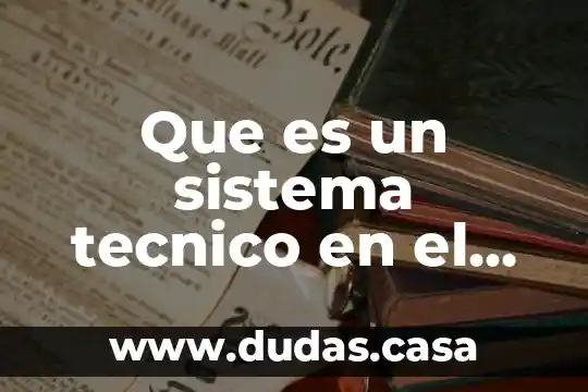 Que es un sistema tecnico en el turismo