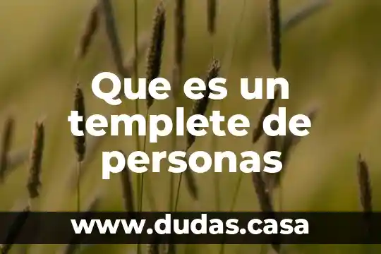 Que es un templete de personas