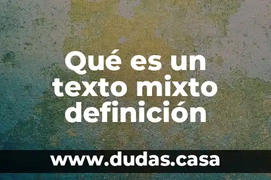Qué es un texto mixto definición