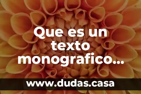 Que es un texto monografico corto