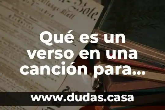 Qué es un verso en una canción para niño