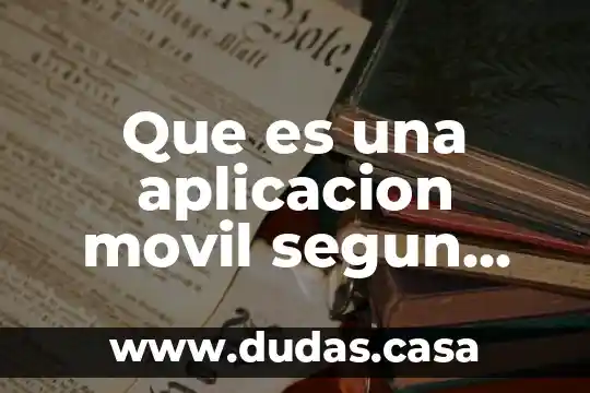 Que es una aplicacion movil segun bill gates