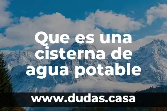 Que es una cisterna de agua potable