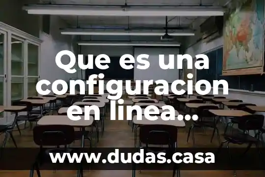 Que es una configuracion en linea ofimatica