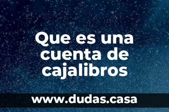 Que es una cuenta de cajalibros
