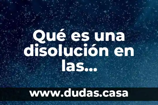 Qué es una disolución en las instituciones de seguros