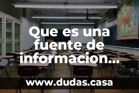 Que es una fuente de informacion confiable