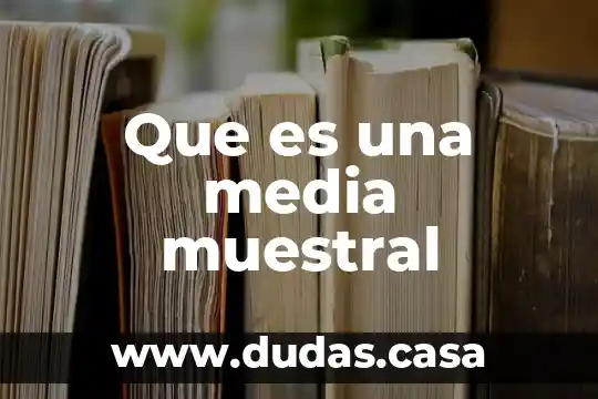 Que es una media muestral