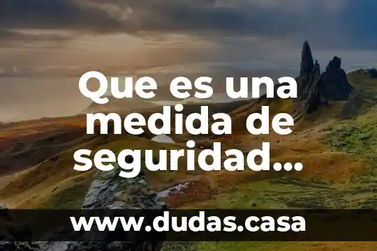 Que es una medida de seguridad educacion fisica