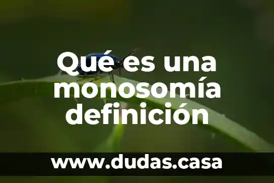 Qué es una monosomía definición