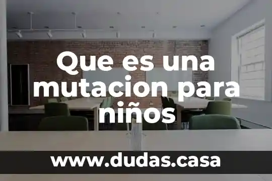 Que es una mutacion para niños