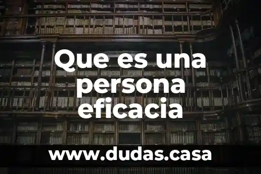 Que es una persona eficacia