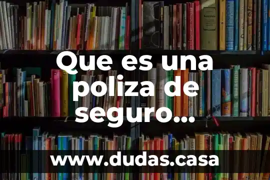 Que es una poliza de seguro internacional
