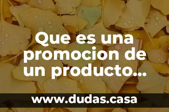 Que es una promocion de un producto turistico