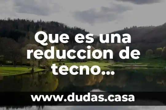 Que es una reduccion de tecno semejante en matemáticas
