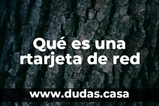 Qué es una rtarjeta de red