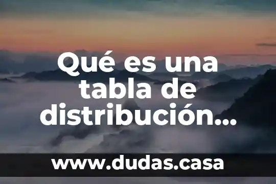 Qué es una tabla de distribución binomial