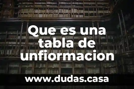 Que es una tabla de unfiormacion