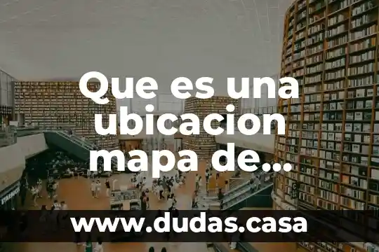Que es una ubicacion mapa de almacen