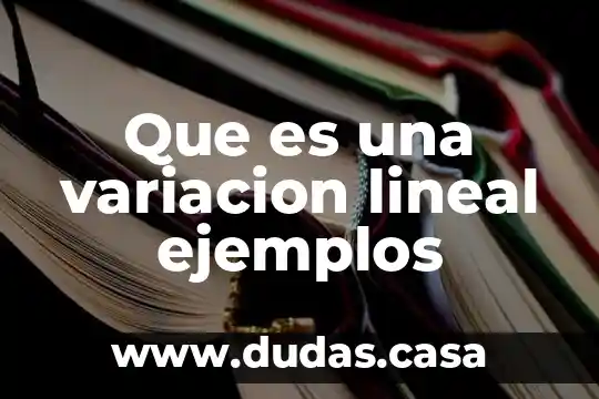 Que es una variacion lineal ejemplos