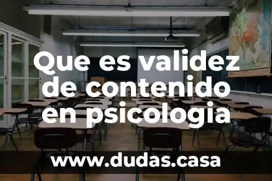 Que es validez de contenido en psicologia