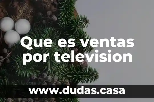 Que es ventas por television