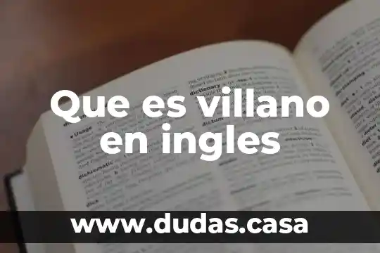 Que es villano en ingles