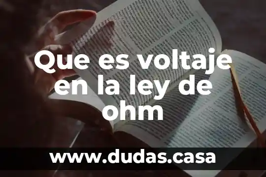 Que es voltaje en la ley de ohm