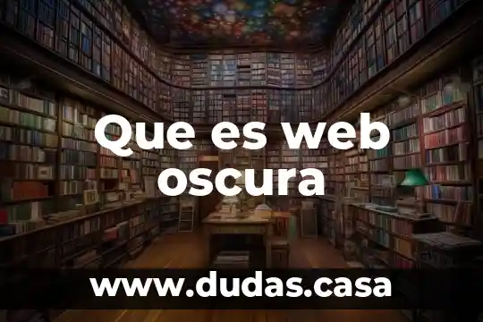 Que es web oscura