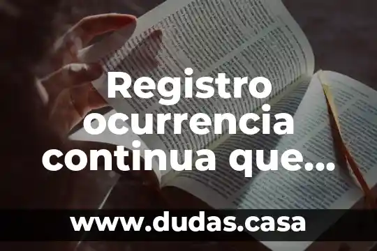 Registro ocurrencia continua que es