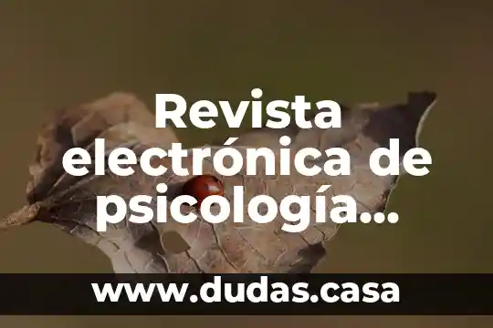 Revista electrónica de psicología iztacala que es la psicología