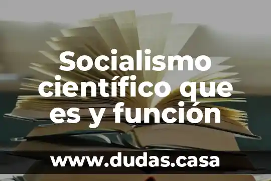 Socialismo científico que es y función
