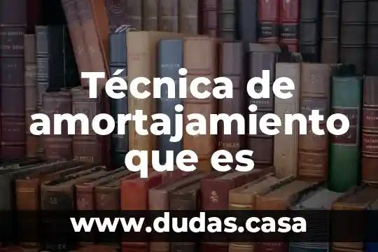 Técnica de amortajamiento que es