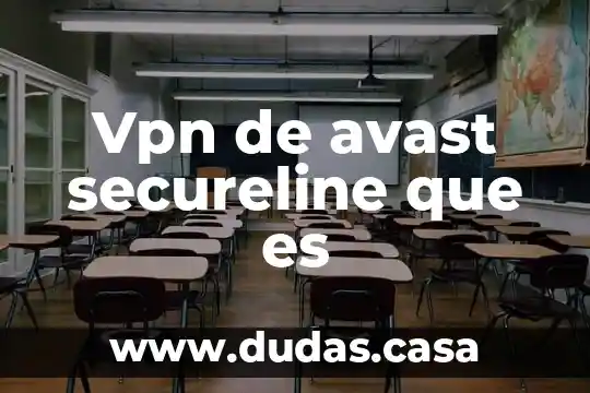 Vpn de avast secureline que es