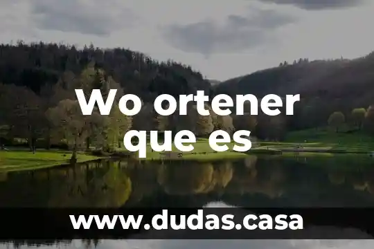 Wo ortener que es
